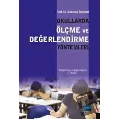 Okullarda Ölçme ve Değerlendirme Yöntemleri