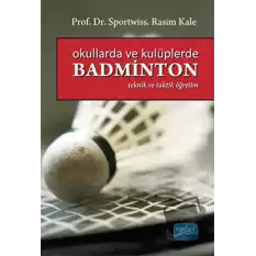 Okullarda ve Kulüplerde Badminton