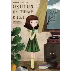 Okulun En Tuhaf Kızı