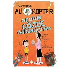 Okulun Gözde Öğrencisiyim