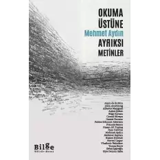 Okuma Üstüne Ayrıksı Metinler