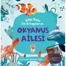 Okyanus Ailesi - Bilgi Dolu İlk Kitaplarım