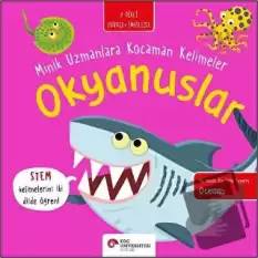 Okyanuslar - Minik Uzmanlara Kocaman Kelimeler