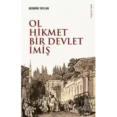 Ol Hikmet Bir Devlet İmiş