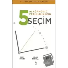 Olağanüstü Verimlilik İçin 5 Seçim