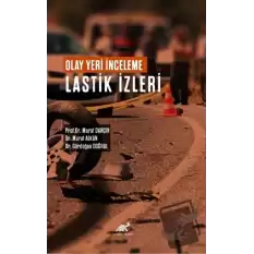 Olay Yeri İnceleme Lastik İzleri