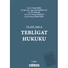 Olaylarla Tebligat Hukuku