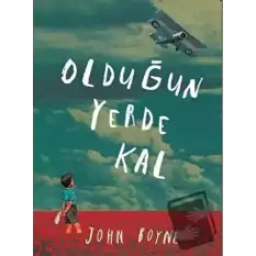 Olduğun Yerde Kal