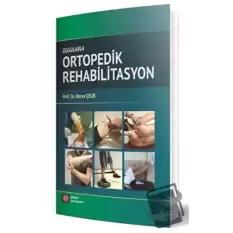 Olgularla Ortopedik Rehabilitasyon