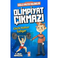 Olimpiyat Çıkmazı - Güçlü Halter Geliyor