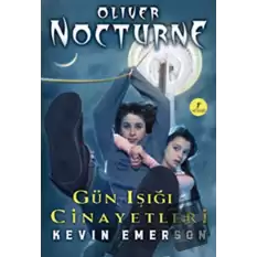 Oliver Nocturne 2 - Gün Işığı Cinayetleri