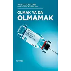 Olmak ya da Olmamak