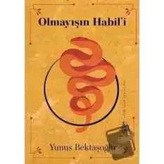 Olmayışın Habil’i