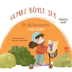 Olmaz Böyle Şey İlk Kelimelerim Mahallem (Sıvama Cilt)