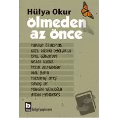 Ölmeden Az Önce