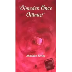 Ölmeden Önce Ölünüz