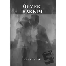 Ölmek Hakkım