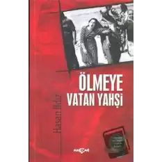 Ölmeye Vatan Yahşi