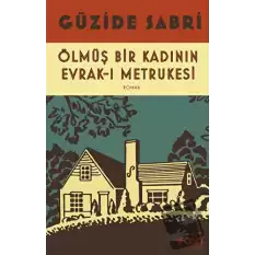 Ölmüş Bir Kadının Evrak-ı Metrukesi