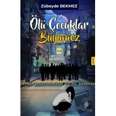 Ölü Çocuklar Büyümez