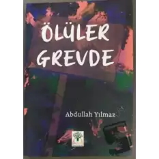 Ölüler Grevde (Ciltli)