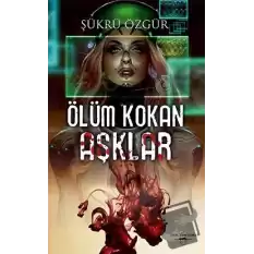 Ölüm Kokan Aşklar