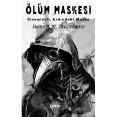 Ölüm Maskesi Gizemlerin Ardındaki Maske