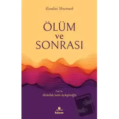 Ölüm ve Sonrası