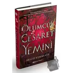 Ölümcül Cesaret Yemini (Ciltli)