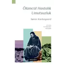 Ölümcül Hastalık Umutsuzluk