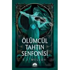 Ölümcül Tahtın Senfonisi