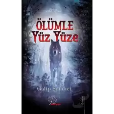 Ölümle Yüz yüze