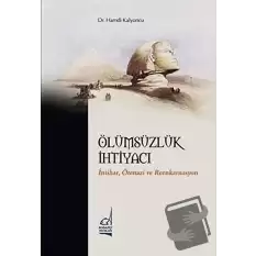 Ölümsüzlük İhtiyacı