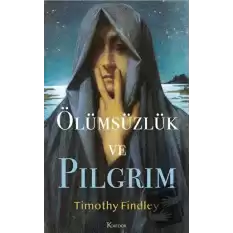 Ölümsüzlük ve Pilgrim