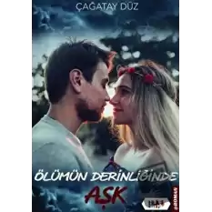 Ölümün Derinliğinde Aşk