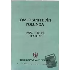 Ömer Seyfeddin Yolunda