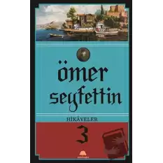 Ömer Seyfettin Hikayeler 3