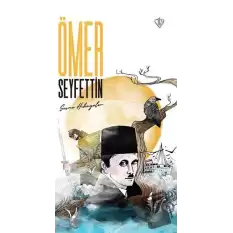 Ömer Seyfettin Seçme Hikayeler