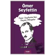 Ömer Seyfettin’den Seçme Hikayeler