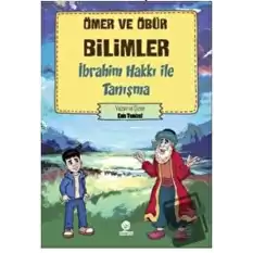 Ömer ve Öbür Bilimler - İbrahim Hakkı İle Tanışma