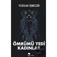 Ömrümü Yedi Kadınlar