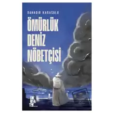 Ömürlük Deniz Nöbetçisi