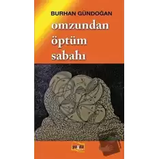 Omzundan Öptüm Sabahı