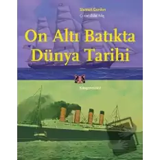 On Altı Batıkta Dünya Tarihi