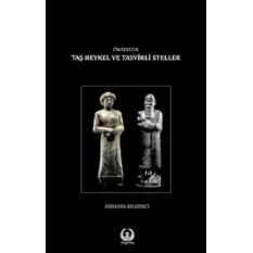 Ön Asya’da Taş Heykel ve Tasvirli Steller (Ciltli)