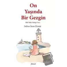 On Yaşında Bir Gezgin