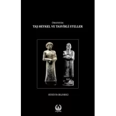 Önasya’da Taş Heykel ve Tasvirli Steller