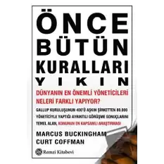 Önce Bütün Kuralları Yıkın