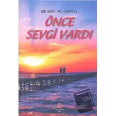 Önce Sevgi Vardı