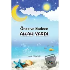 Önce ve Sadece Allah Vardı